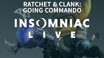 Insomniac Live - Ratchet & Clank: Going Commando - Part 3