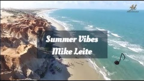 Summer Vibes - Mike Leite