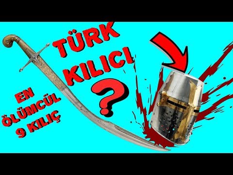 EN ÖLÜMCÜL 9 TÜRK KILICI/EN İYİ YERLİ KILIÇLAR