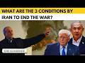 Iran Has Set 3 Conditions To End War With U S Israel What Are They