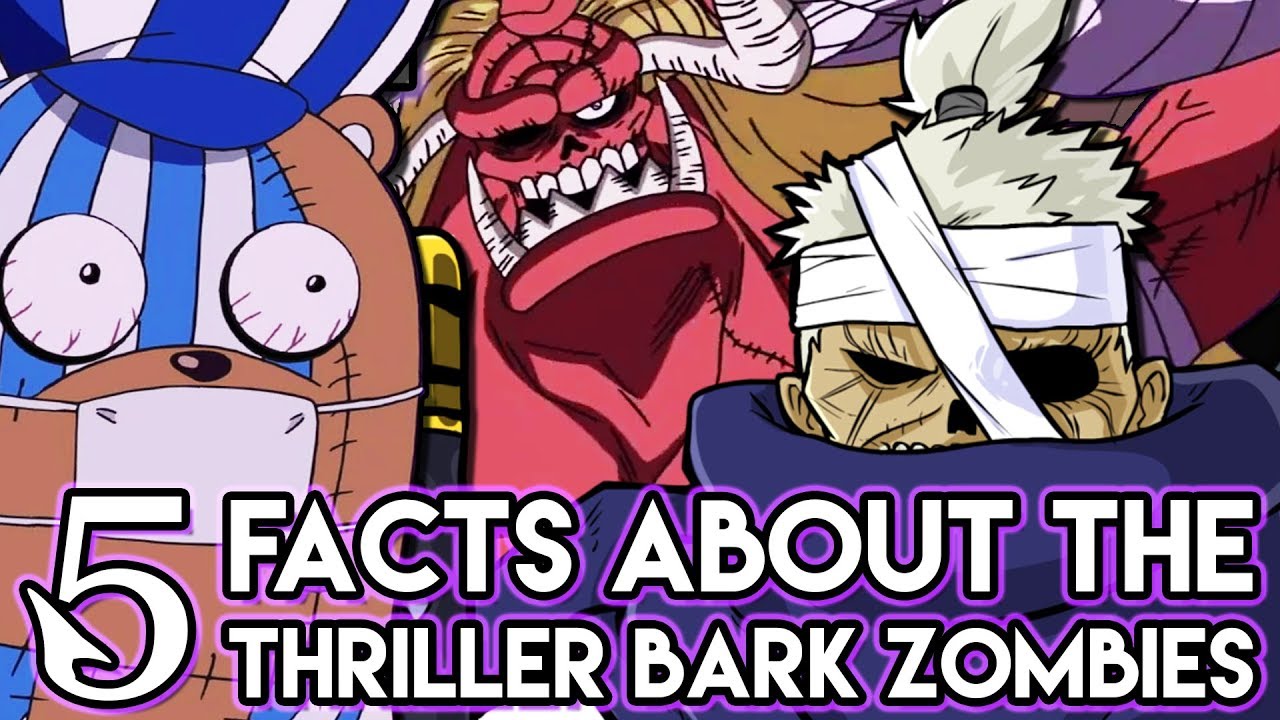 5 Things You Probably Didn't Know About The Zombies From Thriller Bark 5 Things You Probably Didn't Know About The Zombies From Thriller Bark