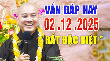 Vấn Đáp Câu Hỏi "RẤT THỰC TẾ" Siêu Hay Đăng Ngày 02. 12. 2025 - Thầy Thích Pháp Hòa #2025