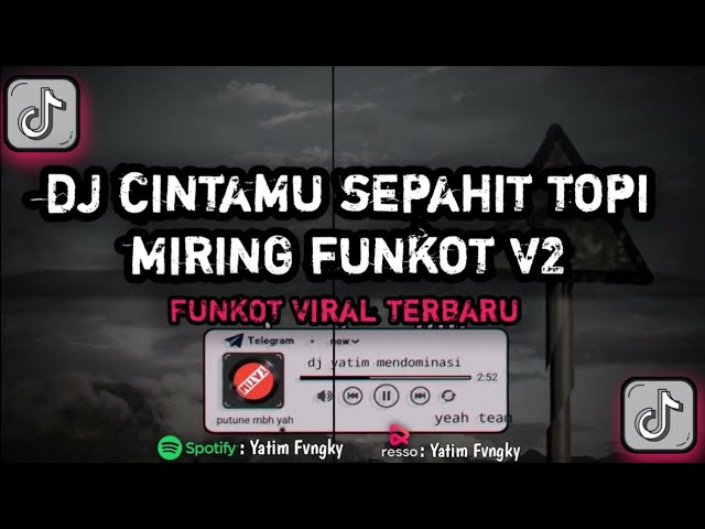 DJ FUNKOT CINTAMU SEPAHIT TOPI MIRING VIRAL TERBARU | REMIX MENGKANE VIRAL TIKTOK !! class=
