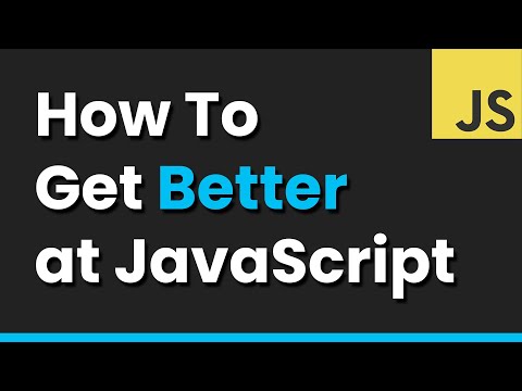 A Few Ways to Get Better at JavaScript