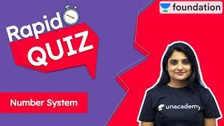 Number System: Rapid Quiz | NTSE | Unacademy Foundation - Mathematics | Surabhi Ma'am