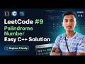 LeetCode #9 C++ Solution | Palindrome Number Explained Easily