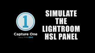 Simulate the Lightroom HSL Panel with Capture One + Free Preset