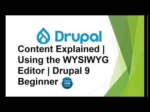Content Explained | Using the WYSIWYG Editor | Drupal 9 Beginner