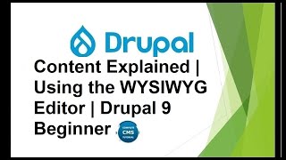 Content Explained | Using the WYSIWYG Editor | Drupal 9 Beginner