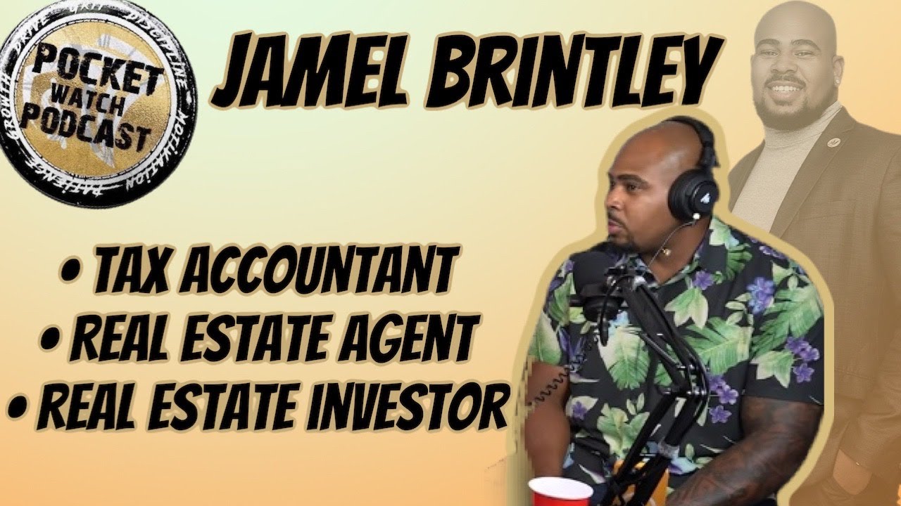 JAMEL BRINTLEY TAX ACCOUNTANT REALTOR REAL ESTATE INVESTOR YouTube