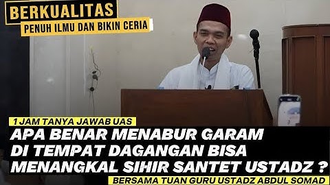 TANYA JAWAB USTADZ ABDUL SOMAD‼️KOMPILASI 1 JAM PENUH ILMU