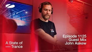 John Askew - A State Of Trance Episode 1125 Guest Mix