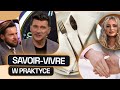 KTO PIERWSZY PODAJE RĘKĘ? JAK ZACHOWAĆ SIĘ PRZY STOLE? JAKICH TEMATÓW UNIKAĆ? TAJEMNICE SAVOIR-VIVRE