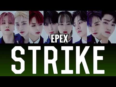 EPEX(이펙스)-STRIKE-【和訳 日本語字幕 カナルビ 歌詞】lyrics 가사