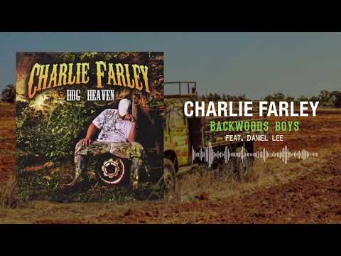 Charlie Farley - Backwoods Boys (feat. Daniel Lee)