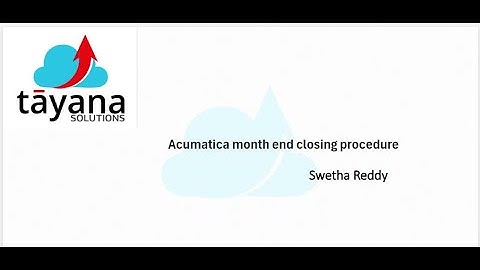 Acumatica month end closing procedure