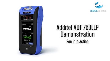 Chamois Metrology - Demo of Additel ADT760LLP