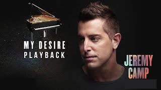Jeremy Camp - My desire - play back - by Julio Zoty chords