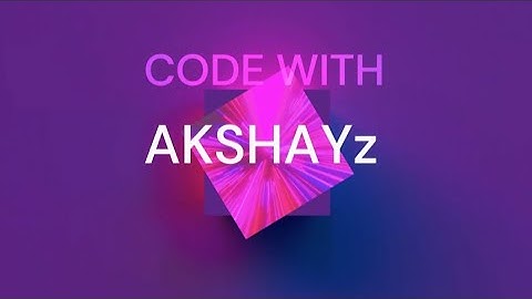 Code with Akshayz | my channel intro video