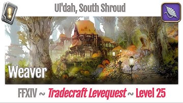 FFXIV Weaver Leves Level 25 - Ul