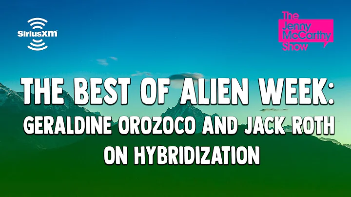 The Best of Alien Week: Geraldine Orozoco and Jack...