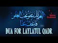 Best Dua For Laylatul Qadr