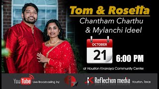 Tom& Rosetta's Chantham Charthu & Mylanchi Ideel
