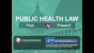 Public Health Law: Past & Present