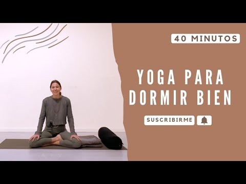 Yoga para mejorar el sueño y dormir bien: práctica de Yin Yoga y Nidra - Savasana de 40 minutos