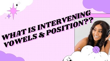What is intervening vowels & positions? 🙄||(Chapter-3) || (video-6)