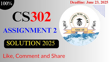 #CS302 #Assignment #2 | CS302 Assignment 2 Solution 2025