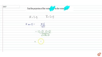 Find the projection of the vector ` hat i- hat j` on the vector ` hat i+ hat j`...
