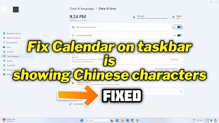 (FIXED) Calendar on taskbar is showing Chinese characters (EASY FIX) | 2024 screenshot 1