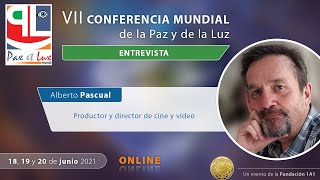 Alberto Pascual - ENTREVISTA - Pax et Lux Mundi 2021