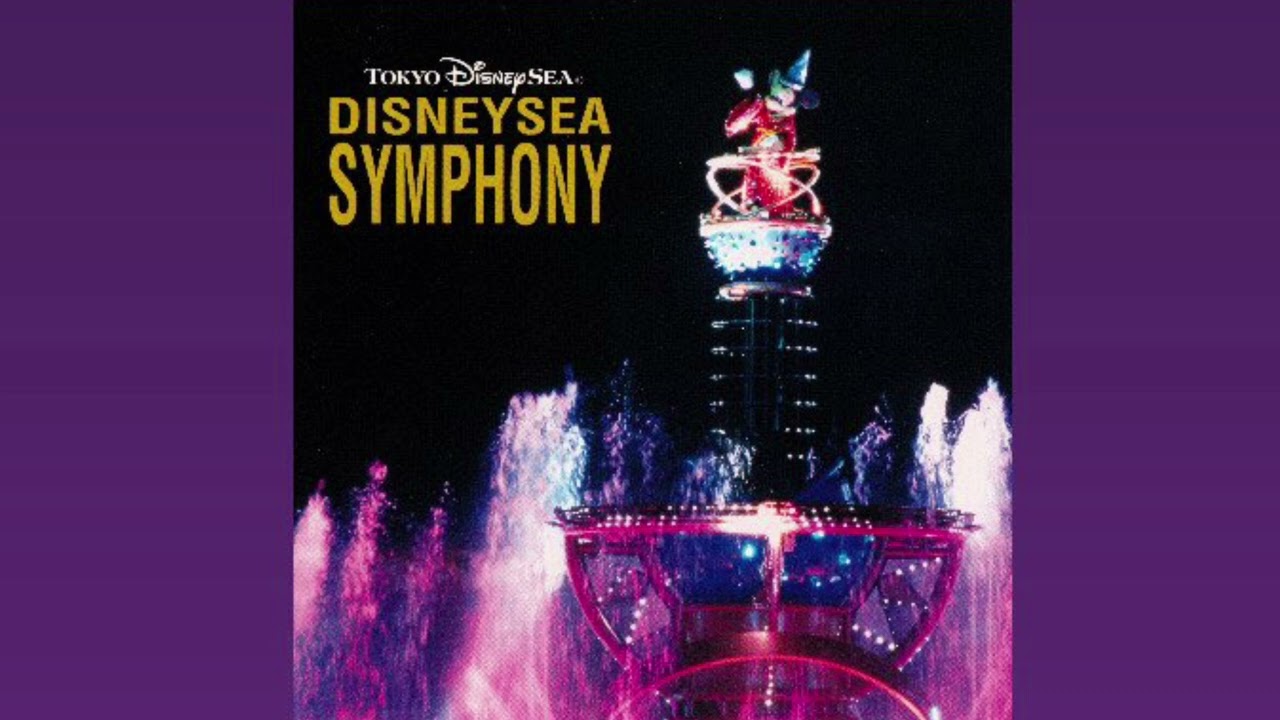 Tokyo DisneySea | DisneySea Symphony - YouTube