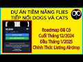 Flies Dự Án Tiềm Năng Tiếp Nối Dogs Và Cats, 2 Tháng Listing Airdrop $Flies