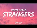 Kenya grace  strangers lyrics