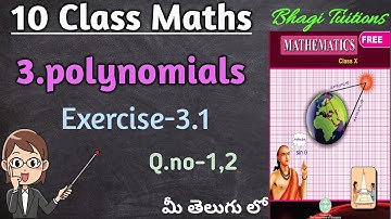 10th class maths in telugu||Chapter-3 Polynomials||Exercise-3.1 Q.no-1,2