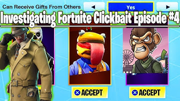 Investigating Fortnite Clickbait Episode 4 - LispyJimmy