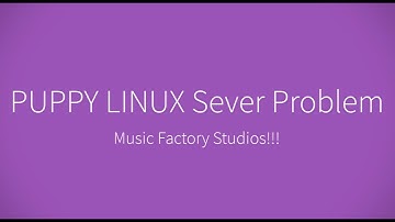 Puppy Linux needs to FIX THIS download issue