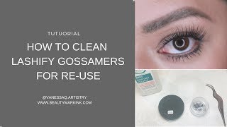 How to clean Lashify Gossamers for Reuse/Detailed Version /DIY Lash Extension System