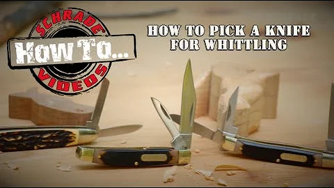 7 Keys to Choosing a Pocket Knife for Whittling and Carving. Best - Schrade Whittling Knives