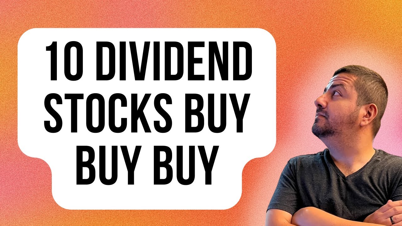 10 Spectacular Dividend Stocks to Buy in August | Top Dividend Stocks ...