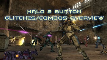 Halo 2 Button Combos/Glitches Overview