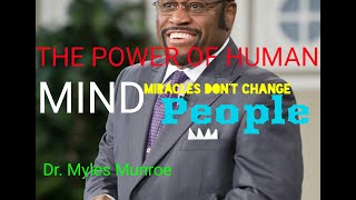 THE STRENGTH OF HUMAN MIND....BY Myles Munroe