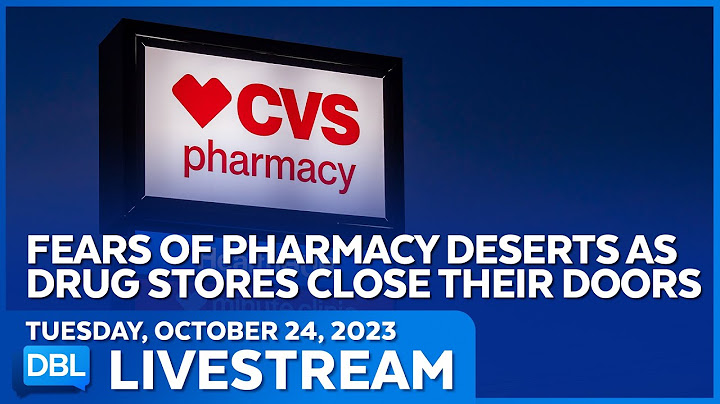 Walgreens, CVS and Rite Aid Closing Thousands of Stores  - DBL | Oct 24, 2023