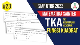 Siap UTBK 2022 - Pembahasan Soal Asli UTBK TKA Saintek Materi Fungsi Kuadrat - Bagian 23 screenshot 5