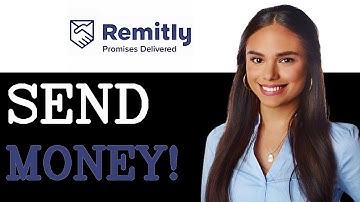 How To Send Money From UK To Pakistan Through Remitly (2025)