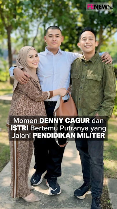 Bikin Terharu! Denny Cagur dan Istri Sambangi Putranya yang Jalani Pendidikan Militer