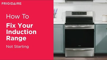 Troubleshoot Your Induction Range: Not Starting